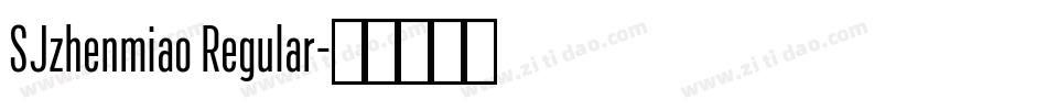 SJzhenmiao Regular字体转换